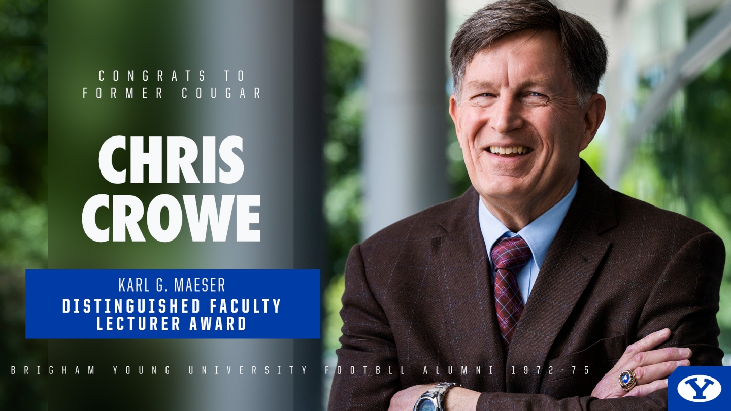 Graphic congratulating Chris Crowe on winning the Karl G. Maeser Distinguished Faculty Lecturer Award