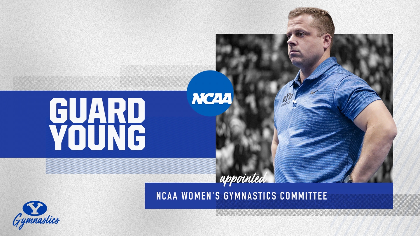 BYU gymnastics head coach Guard Young was appointed to the NCAA women's gymnastics committee.