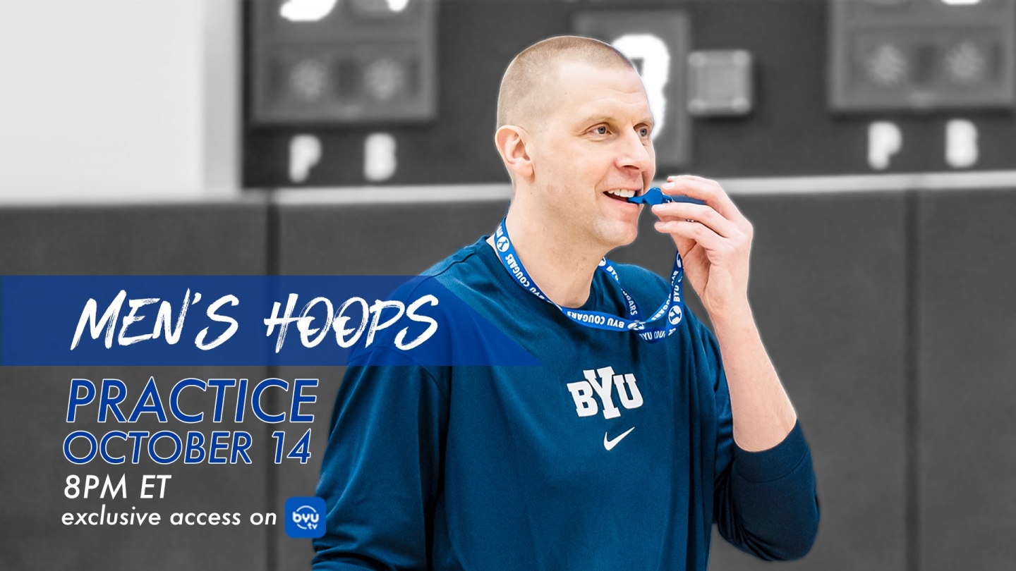 Mark Pope gets ready to blow his whistle at practice with graphic overlay announcing BYUtv broadcasting practice on Oct. 14 at 6 pm